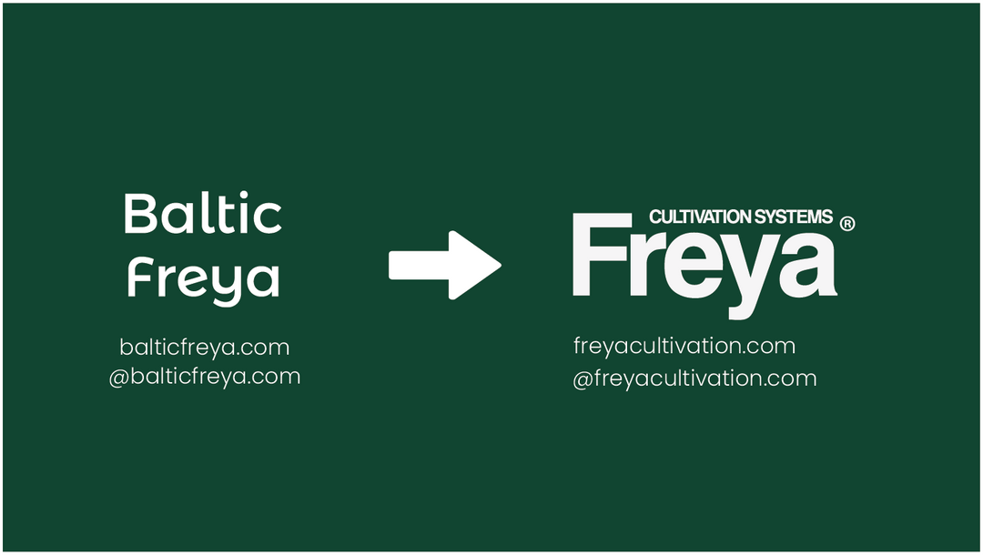 Exciting News: We're Becoming Freya Cultivation Systems on 22nd September 2023!
